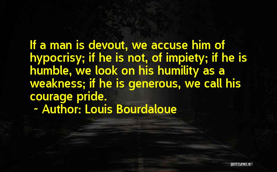 Louis Bourdaloue Quotes 314528