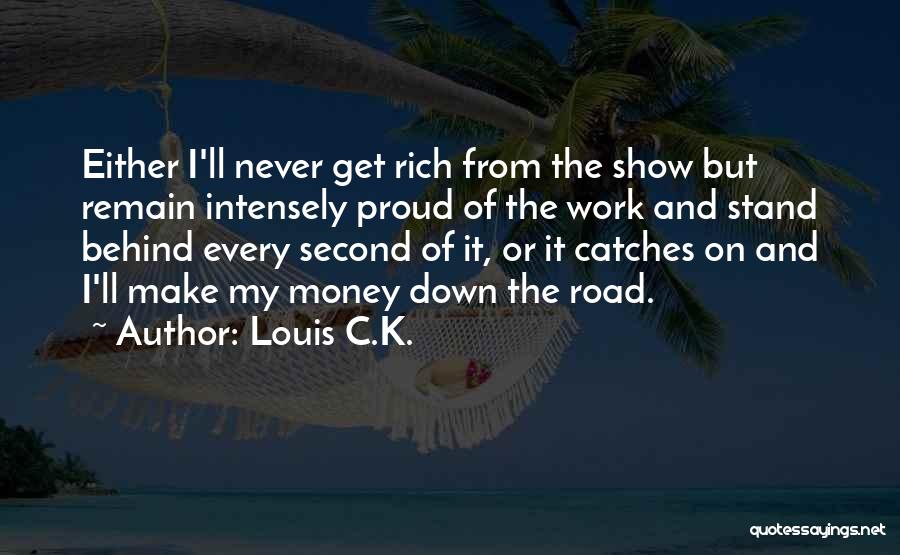 Louis C.K. Quotes 1212573