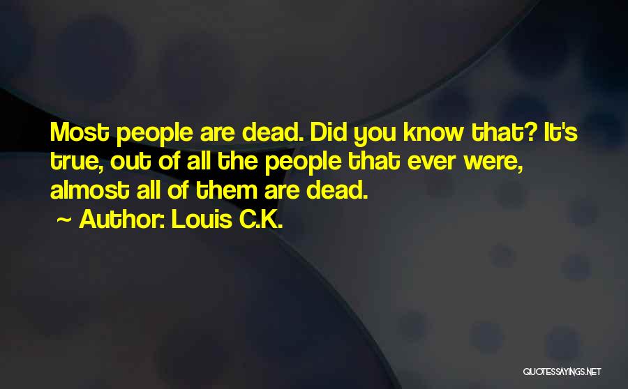 Louis C.K. Quotes 1292324