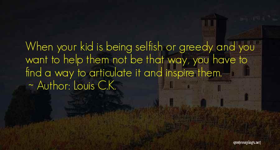 Louis C.K. Quotes 1594972