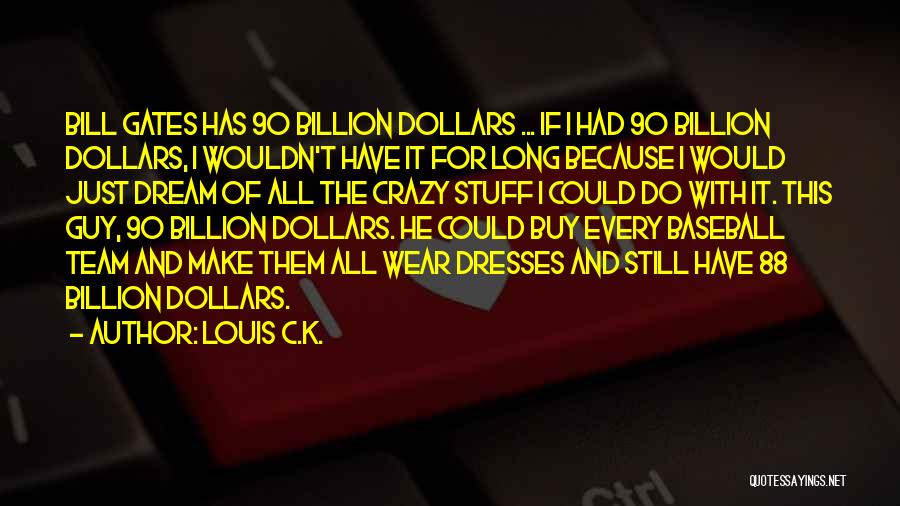 Louis C.K. Quotes 2049152