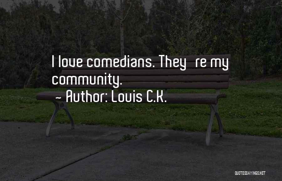 Louis C.K. Quotes 716543