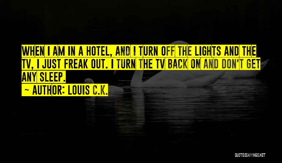 Louis C.K. Quotes 793956