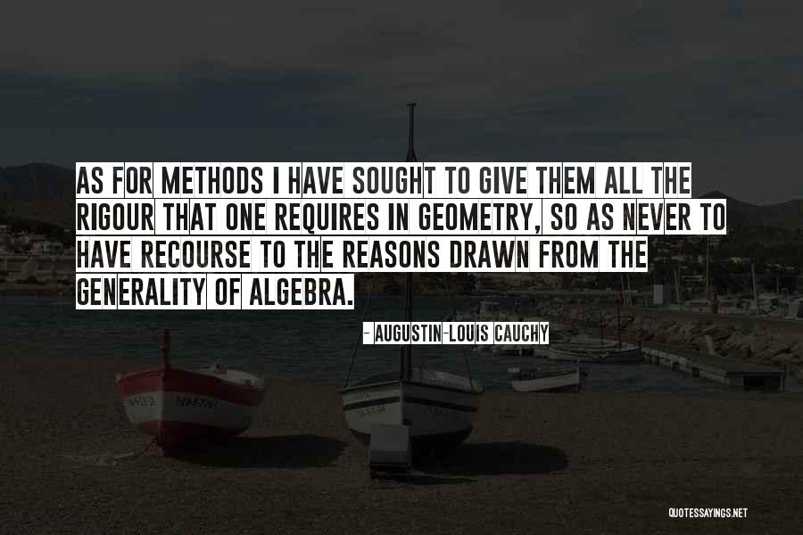 Louis Cauchy Quotes By Augustin-Louis Cauchy Louis Cauchy Quotes By Augustin-Louis Cauchy