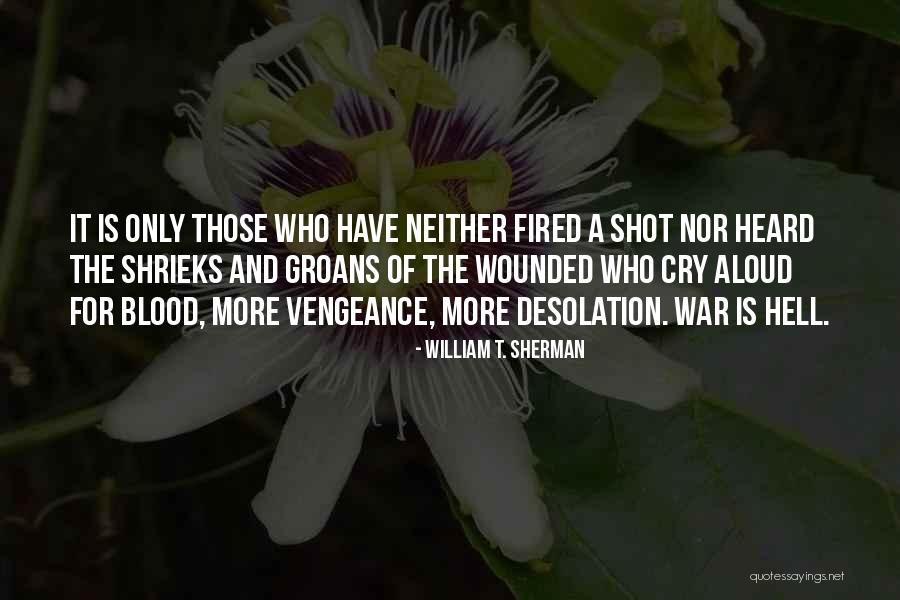 Louis Cauchy Quotes By William T. Sherman Louis Cauchy Quotes By William T. Sherman