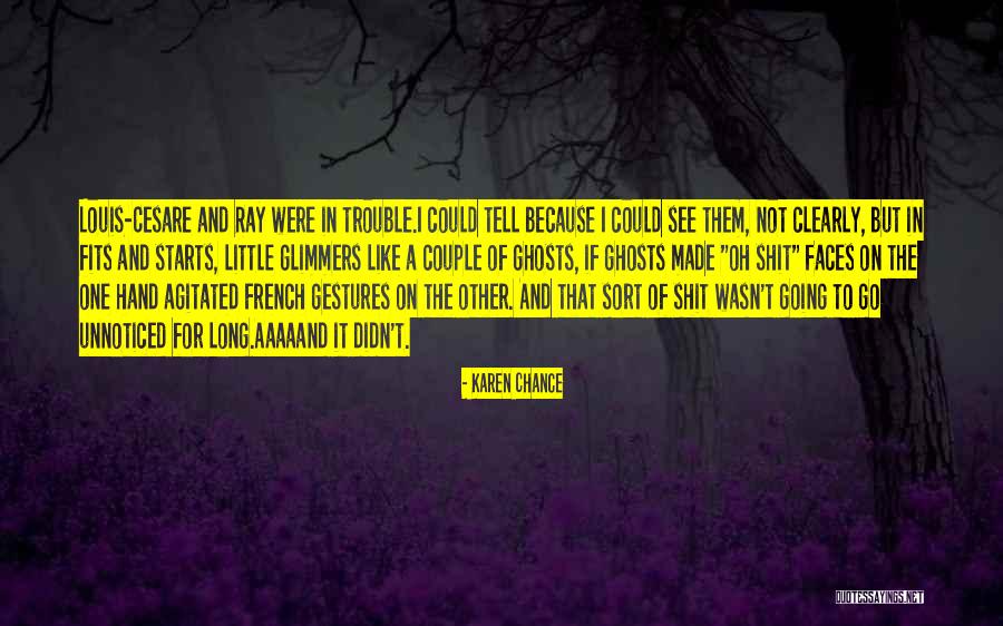 Louis Cesare Quotes By Karen Chance Louis Cesare Quotes By Karen Chance