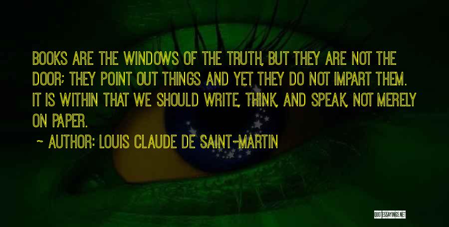 Louis Claude De Saint-Martin Quotes 1145258