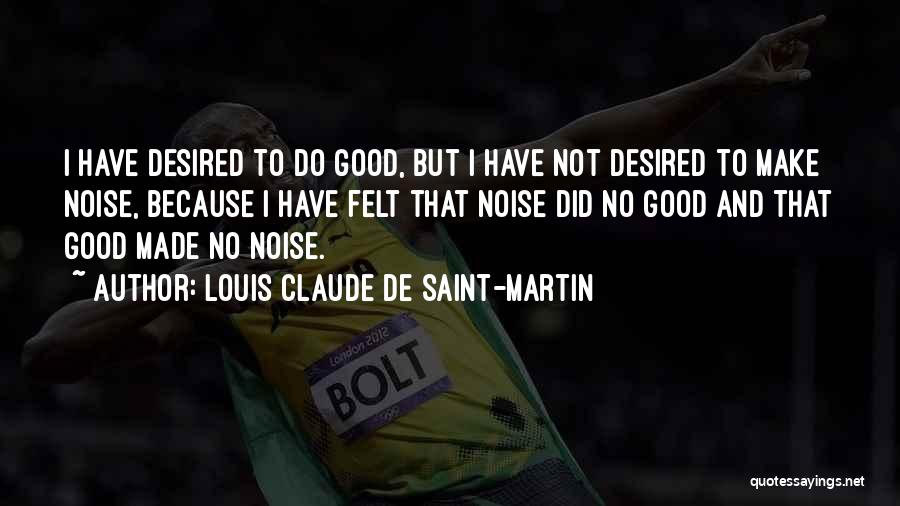Louis Claude De Saint-Martin Quotes 1163801
