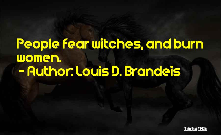 Louis D. Brandeis Quotes 1108409