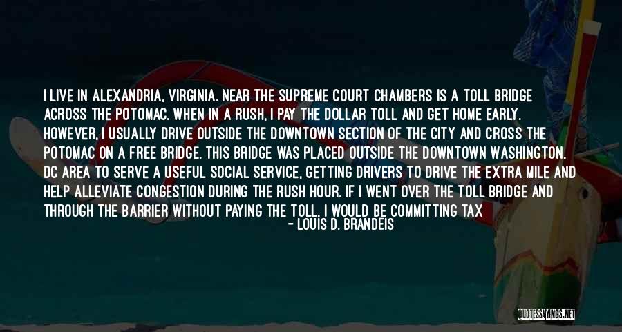 Louis D. Brandeis Quotes 1124782 Louis D. Brandeis Quotes 1124782