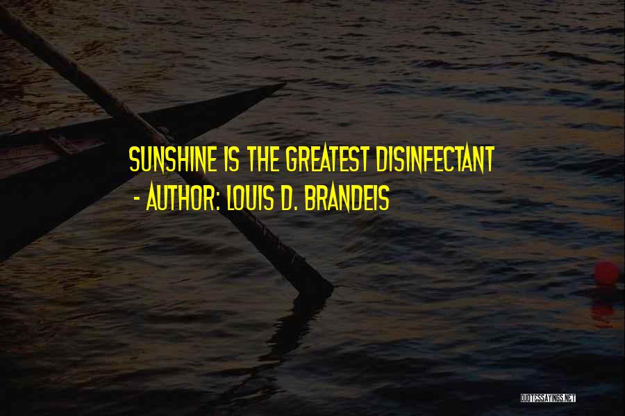 Louis D. Brandeis Quotes 1209537