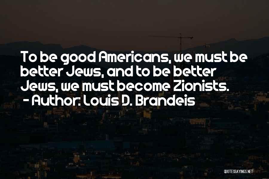 Louis D. Brandeis Quotes 122660