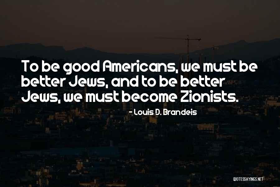 Louis D. Brandeis Quotes 122660