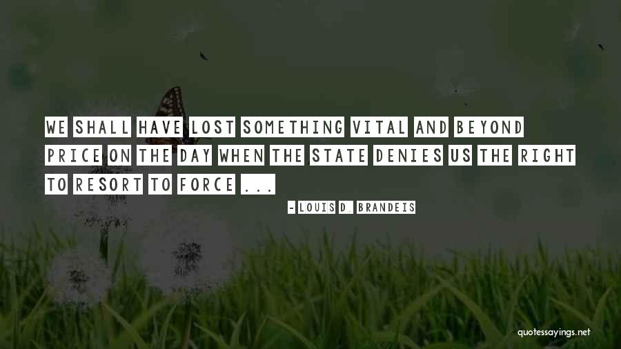 Louis D. Brandeis Quotes 1475940 Louis D. Brandeis Quotes 1475940