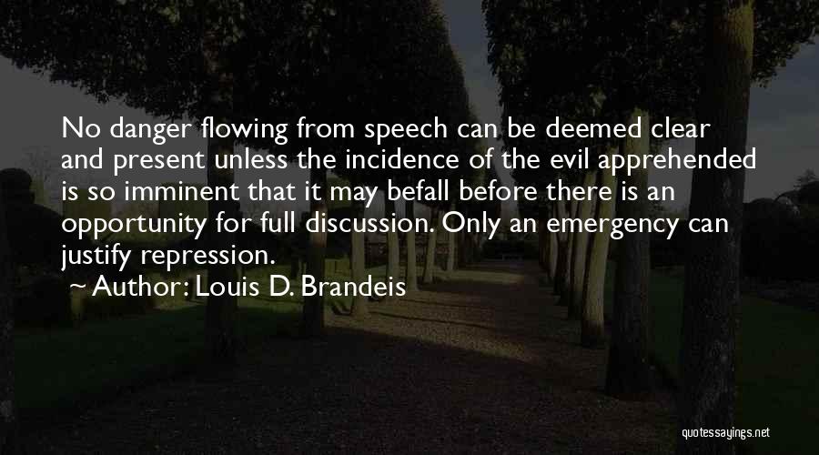 Louis D. Brandeis Quotes 1740728