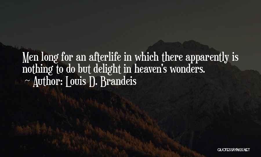 Louis D. Brandeis Quotes 2059586