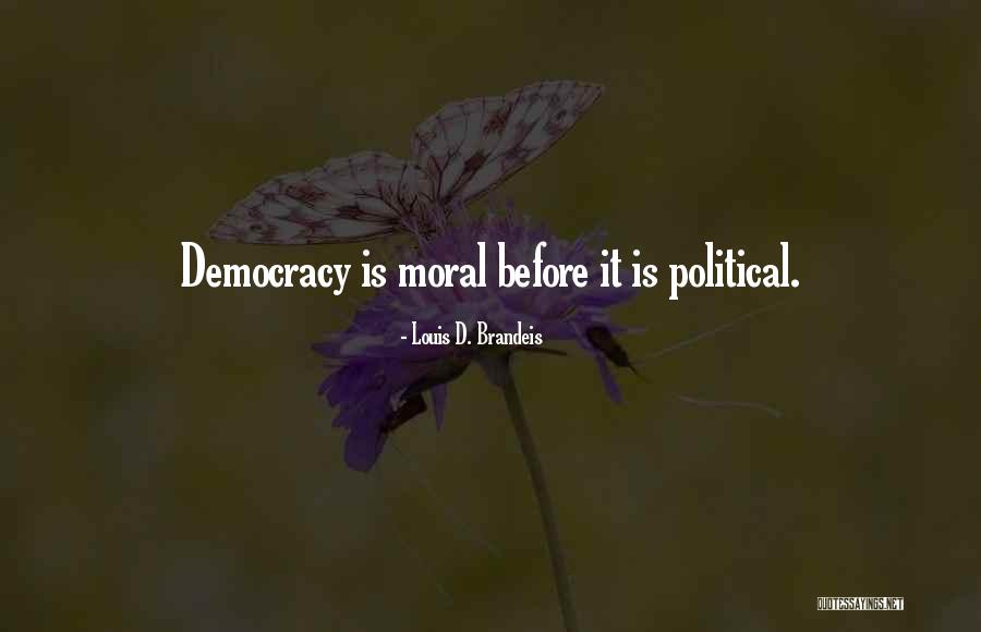 Louis D. Brandeis Quotes 2244278 Louis D. Brandeis Quotes 2244278
