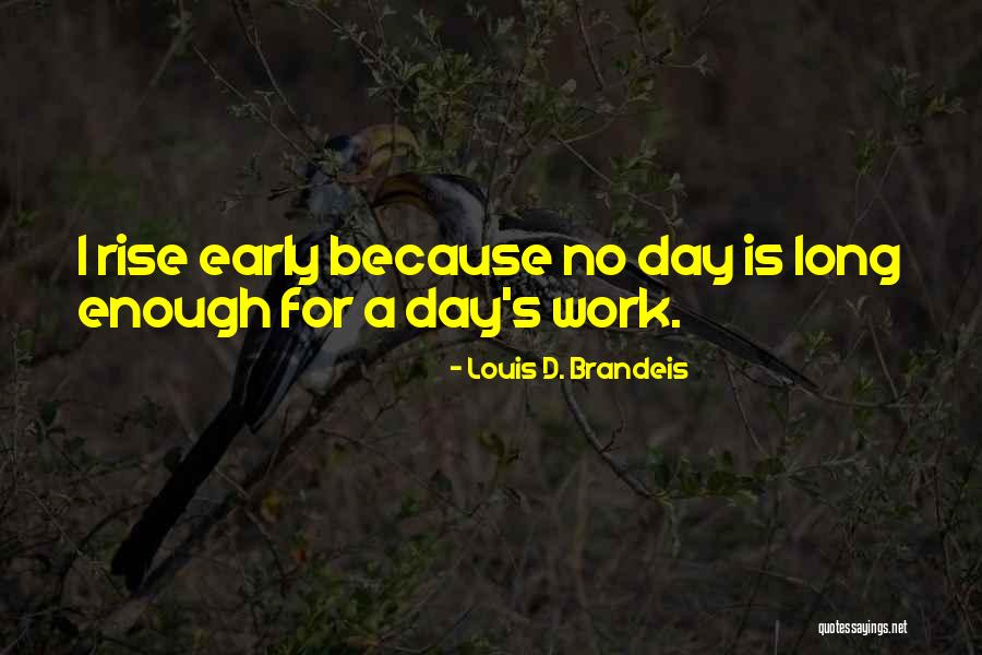 Louis D. Brandeis Quotes 468269 Louis D. Brandeis Quotes 468269