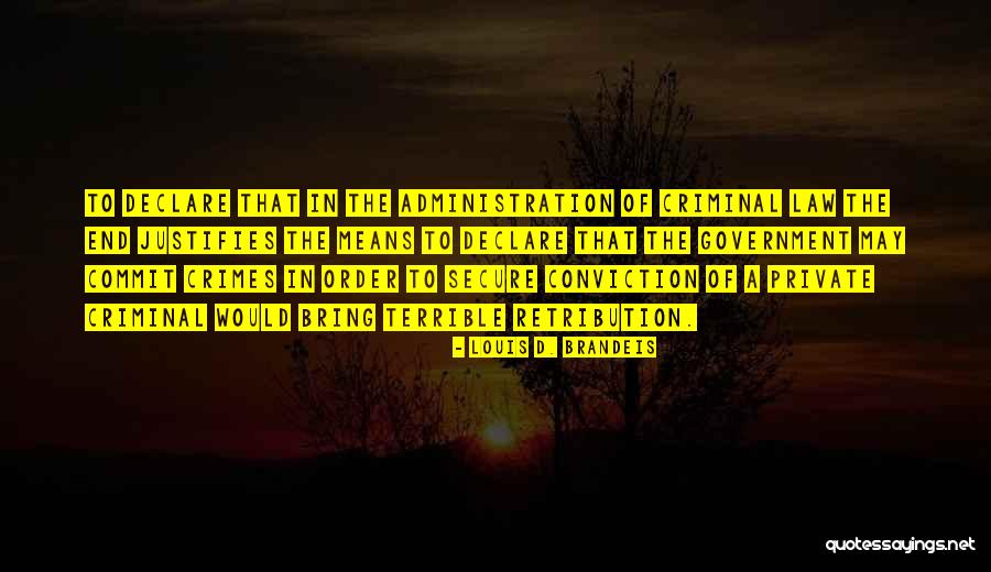 Louis D. Brandeis Quotes 676511