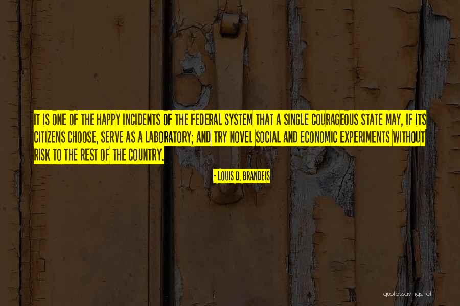 Louis D. Brandeis Quotes 742107 Louis D. Brandeis Quotes 742107