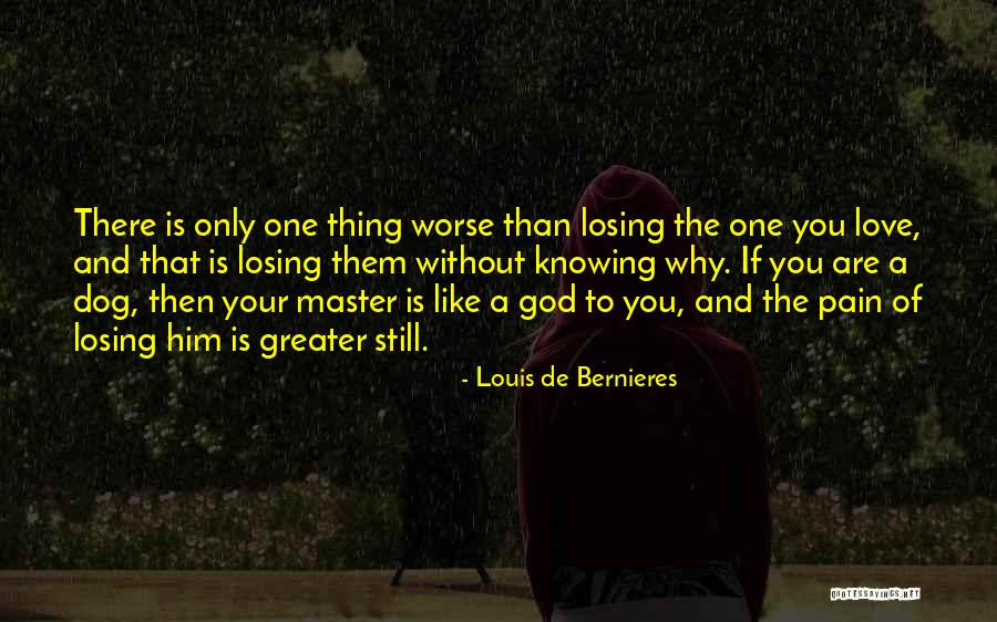 Louis De Bernieres Quotes 432805 Louis De Bernieres Quotes 432805