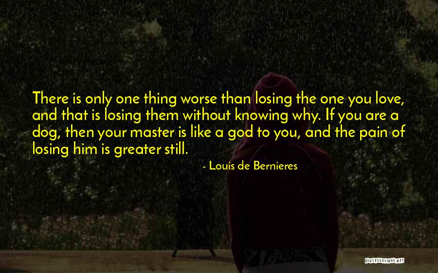 Louis De Bernieres Quotes 432805