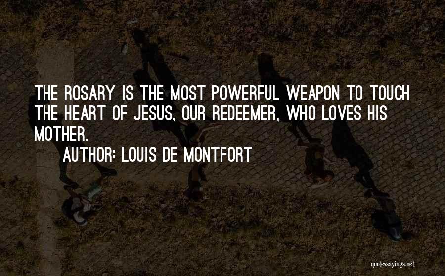Louis De Montfort Quotes 251358