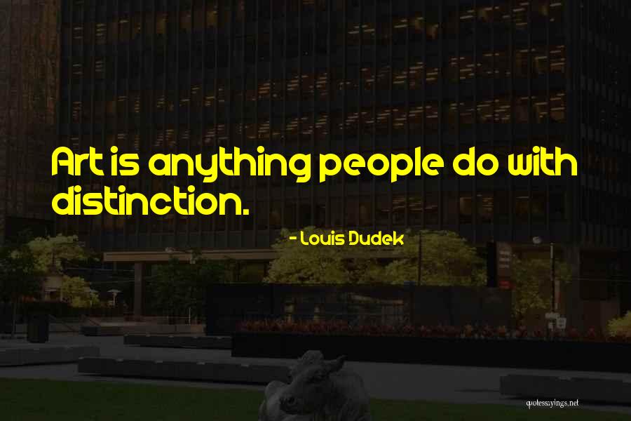 Louis Dudek Quotes 530371