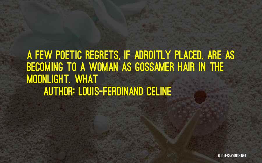 Louis-Ferdinand Celine Quotes 1159270