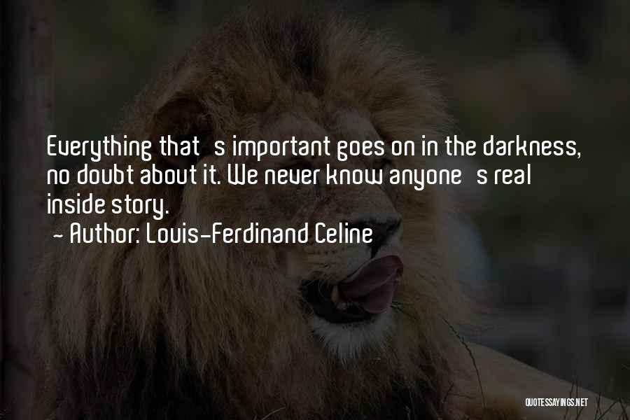 Louis-Ferdinand Celine Quotes 1341295
