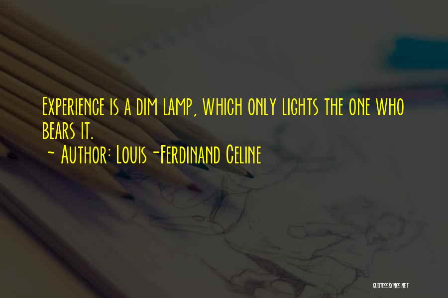 Louis-Ferdinand Celine Quotes 1554768