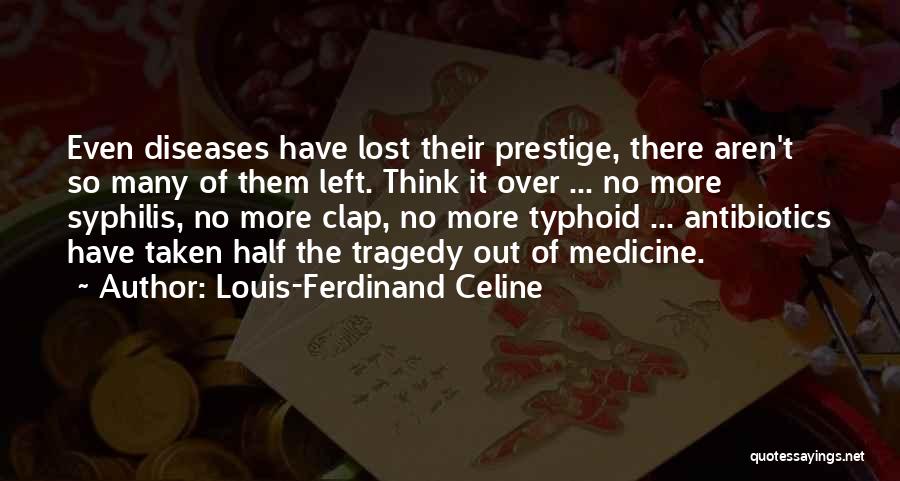 Louis-Ferdinand Celine Quotes 1793441