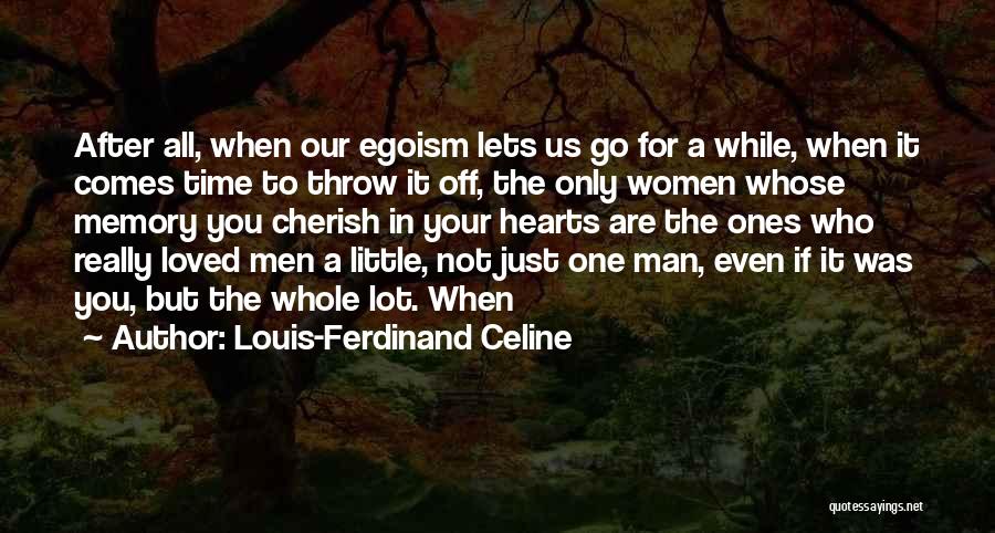 Louis-Ferdinand Celine Quotes 1843655