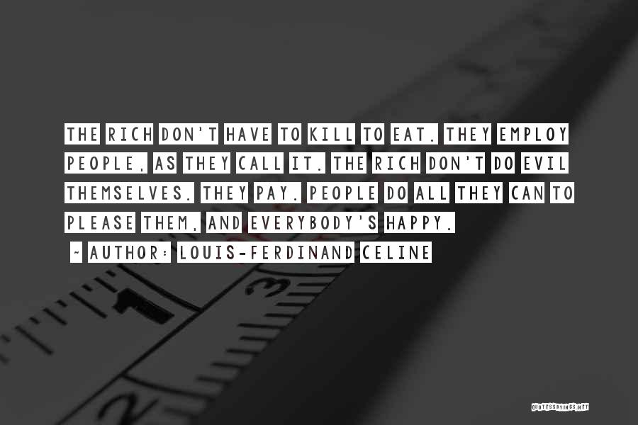 Louis-Ferdinand Celine Quotes 2084859