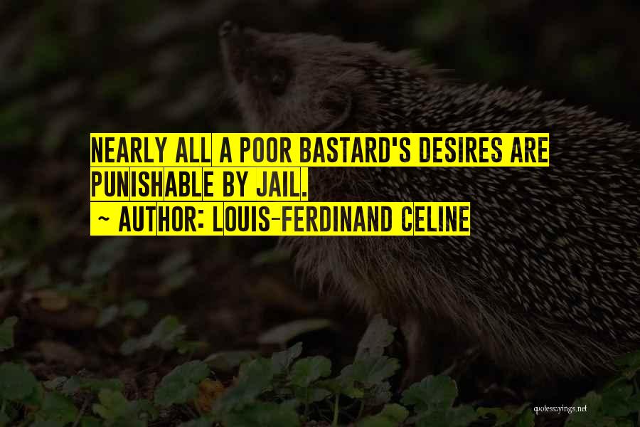 Louis-Ferdinand Celine Quotes 2209082