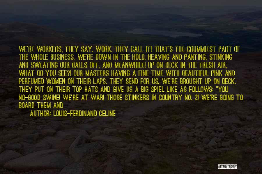 Louis-Ferdinand Celine Quotes 229642