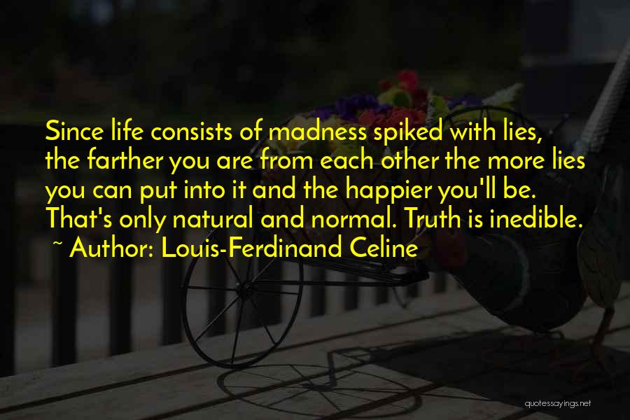 Louis-Ferdinand Celine Quotes 372130