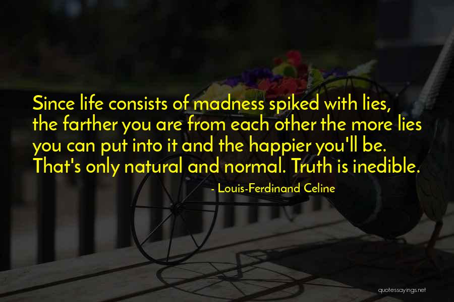 Louis-Ferdinand Celine Quotes 372130