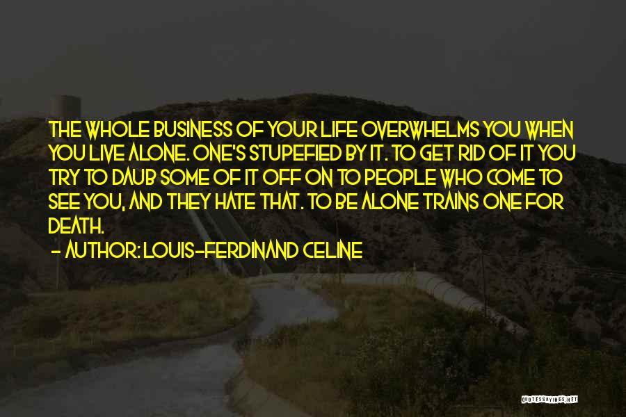 Louis-Ferdinand Celine Quotes 580234