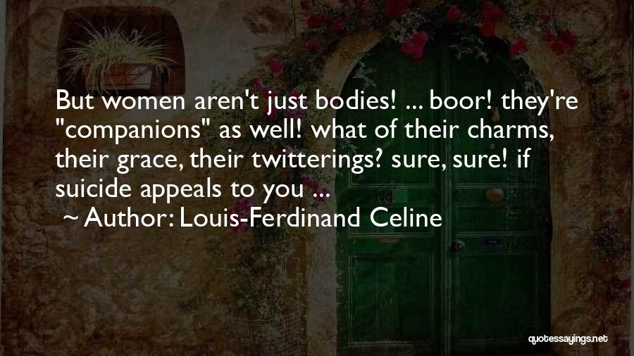 Louis-Ferdinand Celine Quotes 938043