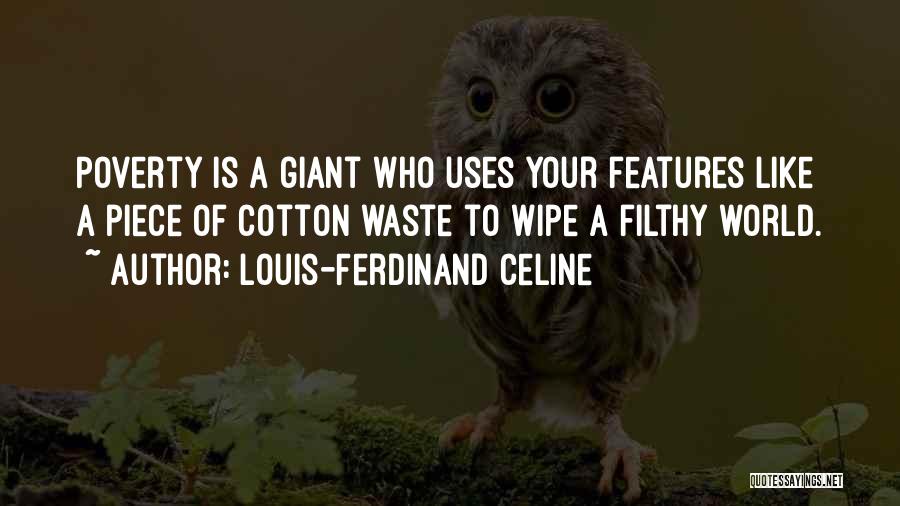 Louis-Ferdinand Celine Quotes 964109