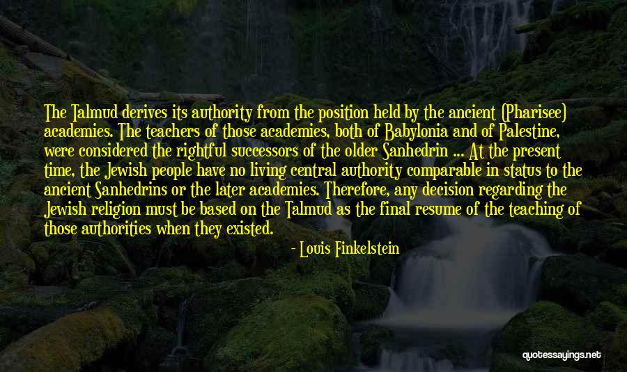 Louis Finkelstein Quotes 1791546 Louis Finkelstein Quotes 1791546