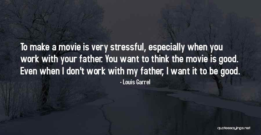 Louis Garrel Quotes 1141578