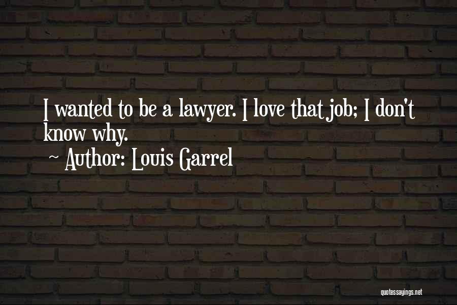 Louis Garrel Quotes 1240846