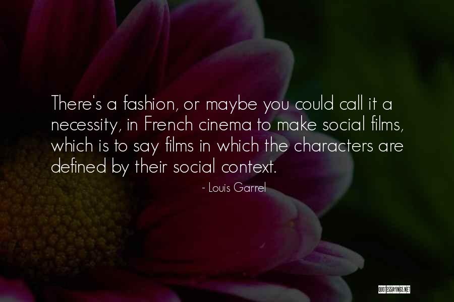 Louis Garrel Quotes 1928536