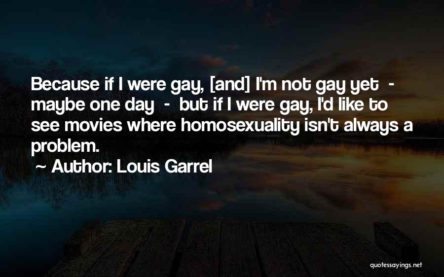 Louis Garrel Quotes 1976054