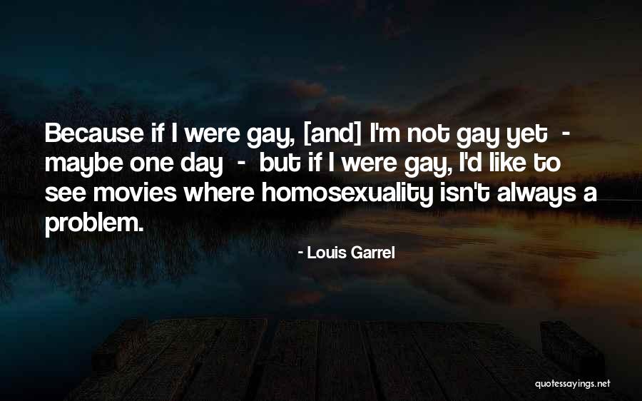 Louis Garrel Quotes 1976054