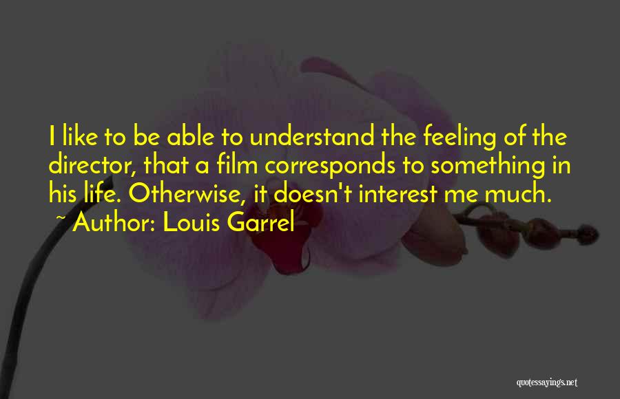 Louis Garrel Quotes 254801