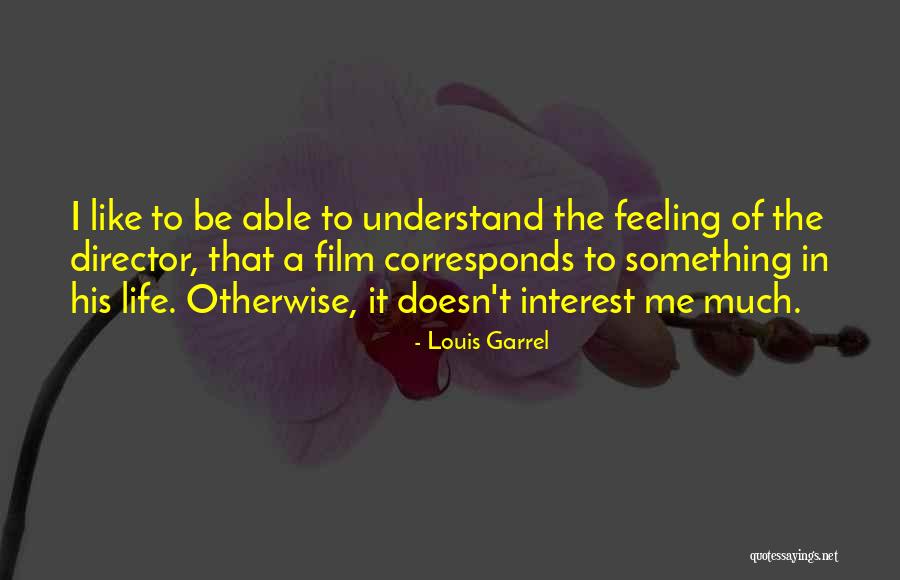 Louis Garrel Quotes 254801