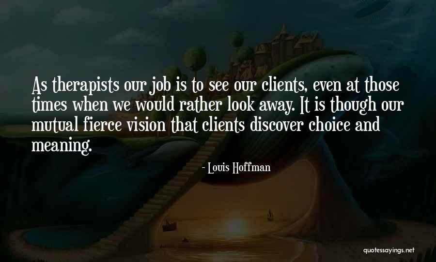 Louis Hoffman Quotes 1800539 Louis Hoffman Quotes 1800539